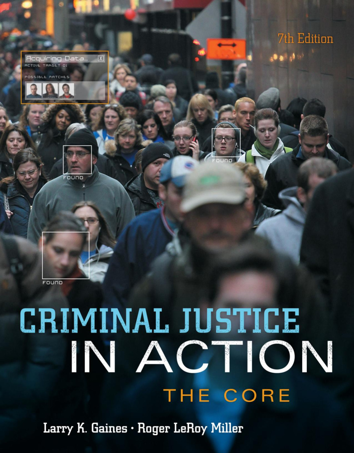 Criminal Justice In Action The Core 7th Edition Larry K Gaines