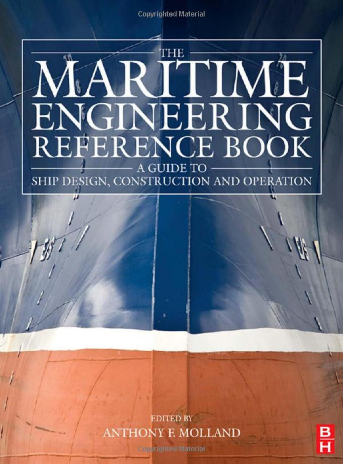 The Maritime Engineering Reference Book 2008 Anthony F Molland Edited