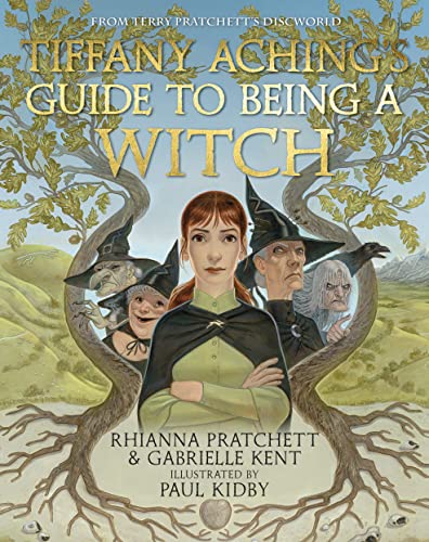 Tiffany Achings Guide To Being A Witch Rhianna Pratchett Gabrielle Kent