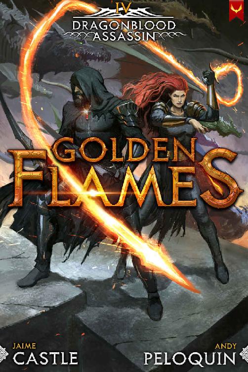 Golden Flames Dragonblood Assassin Book 4 Andy Peloquin Jaime Castle