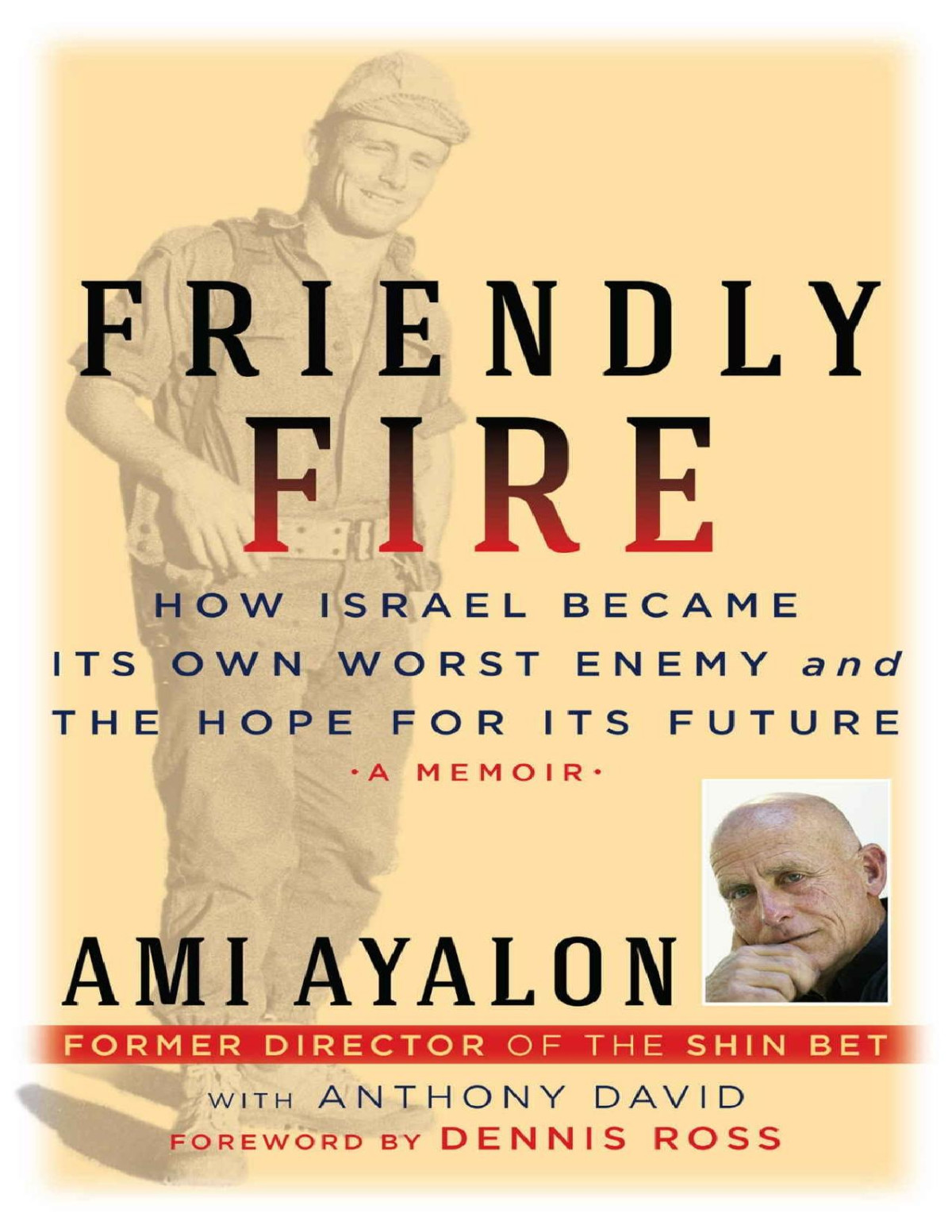 Friendly Fire Truth To Power Ami Ayalon Anthony David