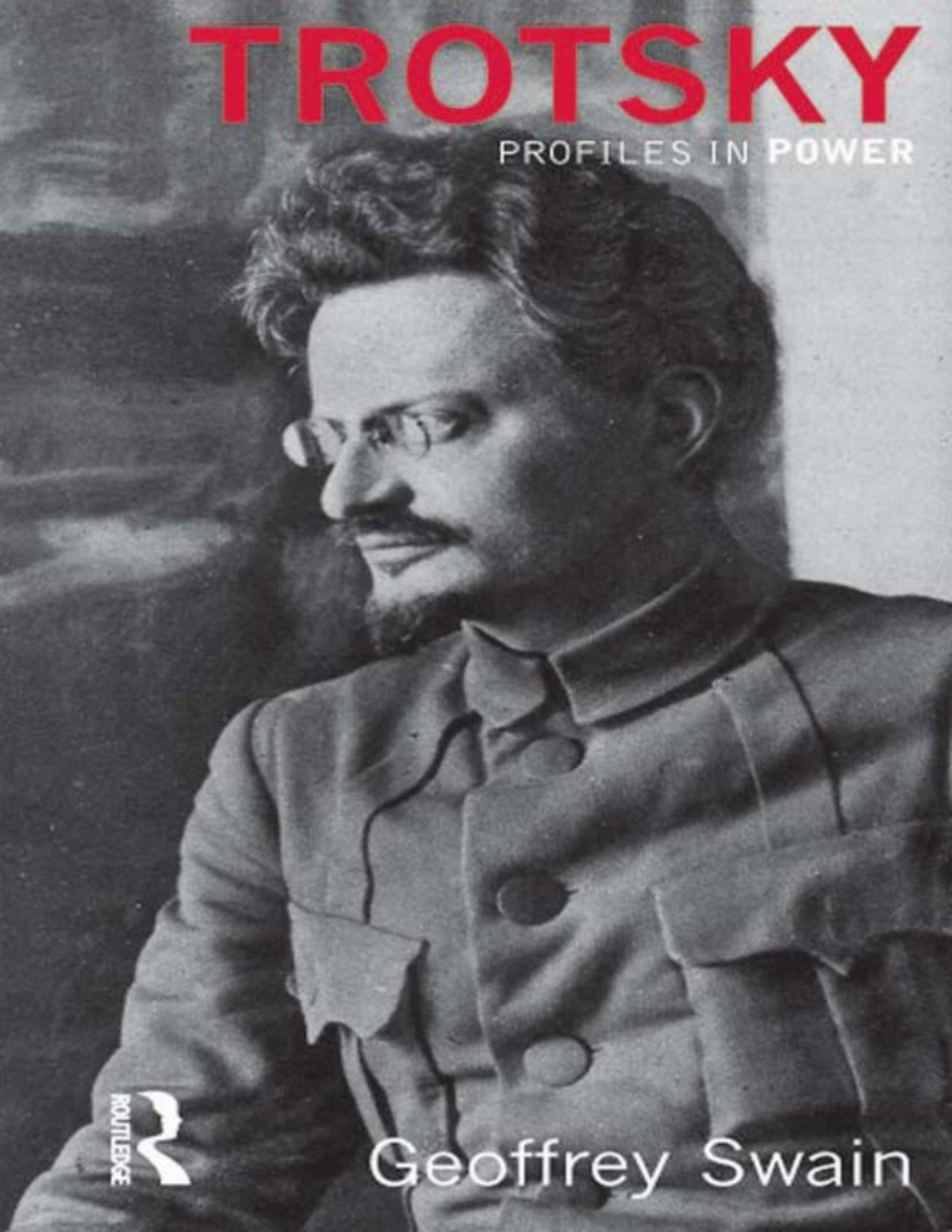 Trotsky Profiles In Power Geoffrey Swain
