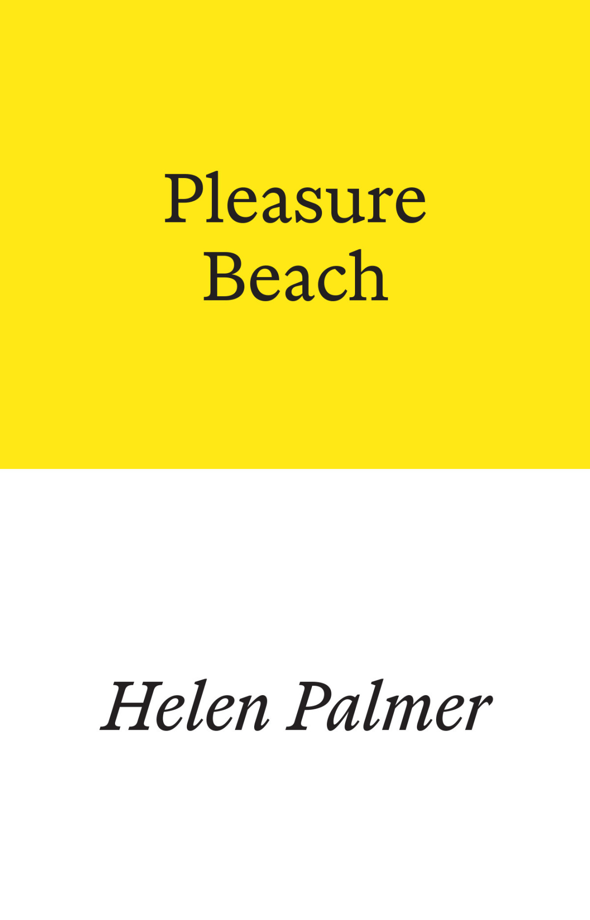 Pleasure Beach Helen Palmer