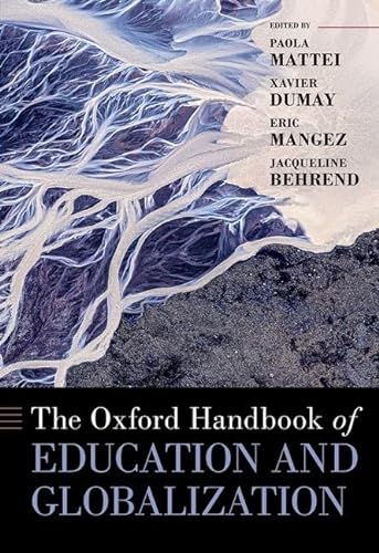 The Oxford Handbook Of Education And Globalization Mattei Paola Edt Dumay