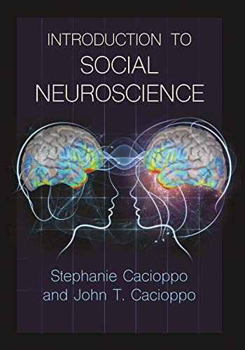 Introduction To Social Neuroscience School Stephanie Cacioppo