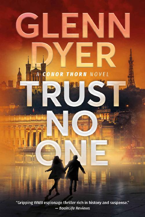 Trust No One A World War 2 Espionage Thriller A Conor Thorn Novel Book 4 Glenn Dyer