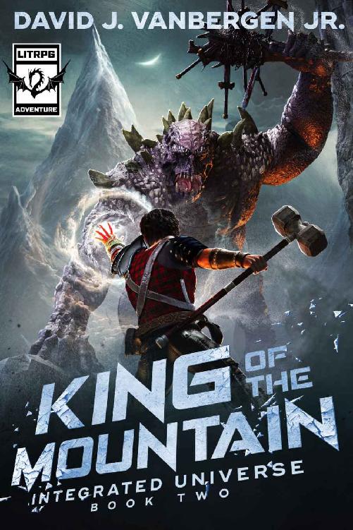King Of The Mountain A Litrpg Adventure David J Vanbergen Jr