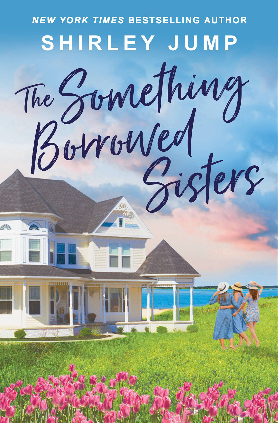 The Something Borrowed Sisters Shirley Jump