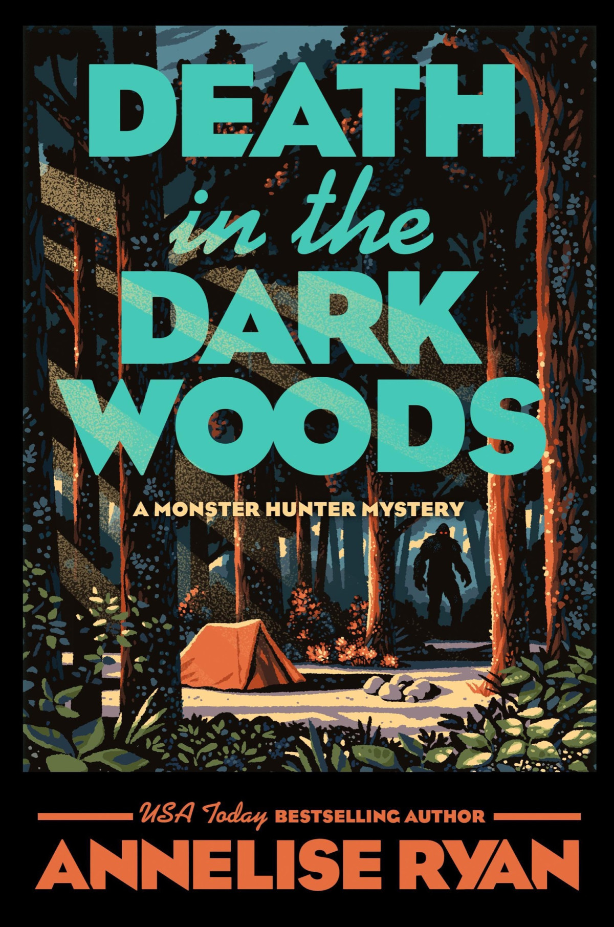 Death In The Dark Woods Monster Hunter Mystery 2 Annelise Ryan