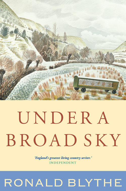 Under A Broad Sky Ronald Blythe