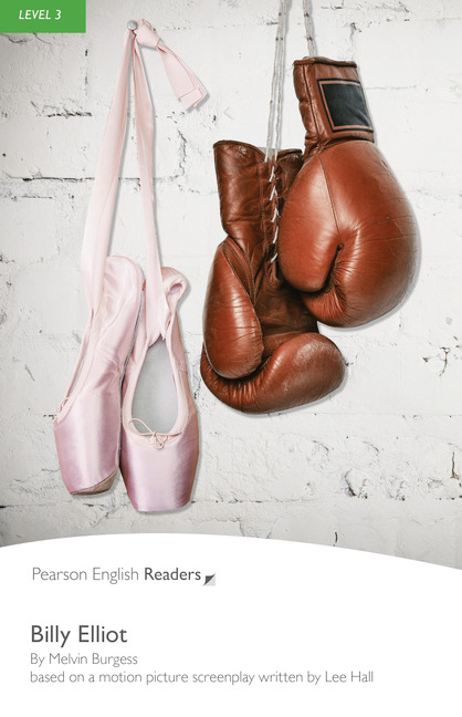 Billy Elliot Pearson English Readers Level 3 2nd Edition Melvyn Burgess
