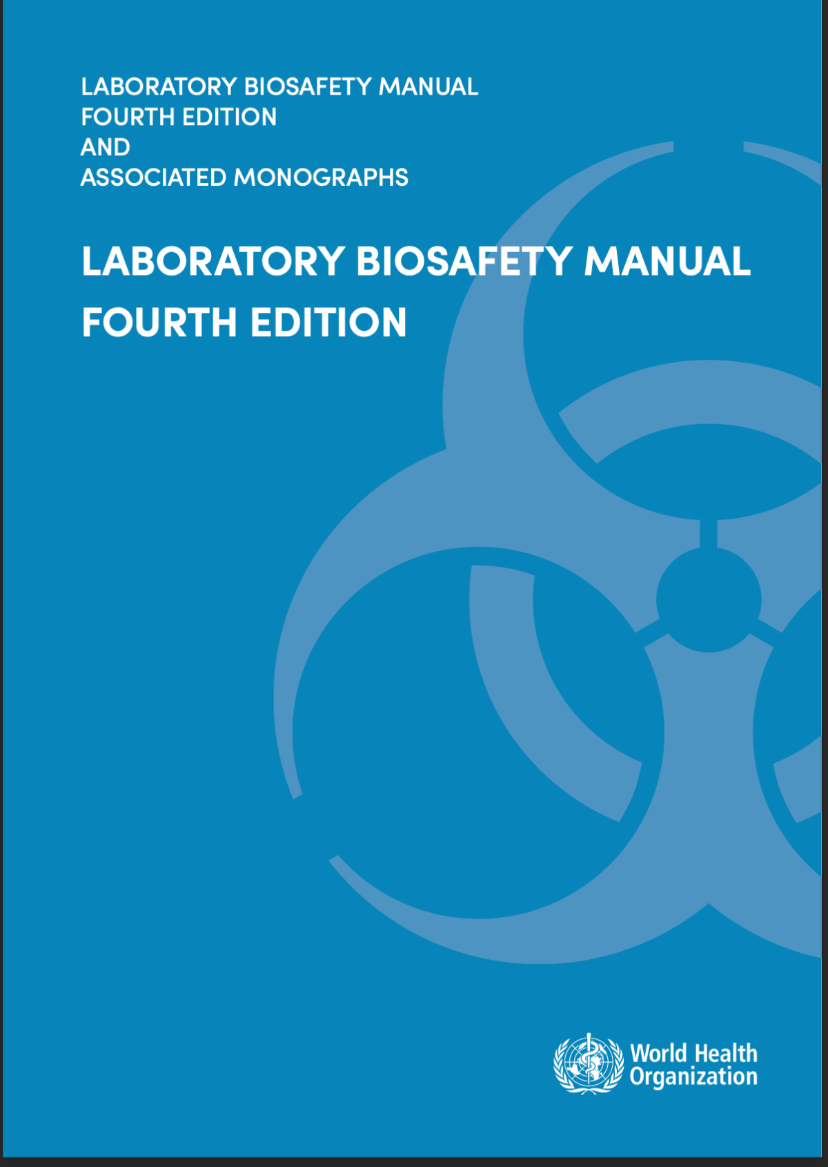 Laboratory Biosafety Manual 4th Edition Who