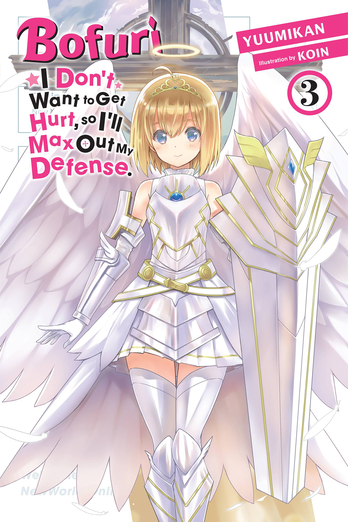 Bofuri I Dont Want To Get Hurt So Ill Max Out My Defense Vol 3 Light Novel Yuumikan
