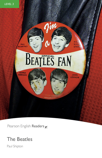 The Beatles Pearson English Readers Level 3 2nd Edition Paul Shipton