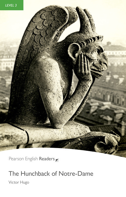 The Hunchback Of Notredame Pearson English Readers Level 3 2nd Edition Victor Hugo