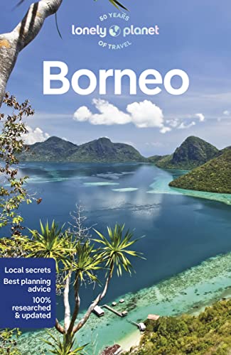 Lonely Planet Borneo 6th Edition Lonely Planet