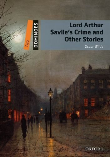 Lord Arthur Saviles Crime And Other Stories Dominoes 2 Reprint Oscar Wilde