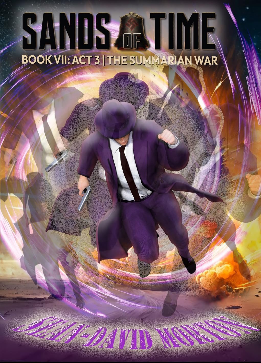 Sands Of Time Book 7 Act3 The Summarian War Sean David Morgan