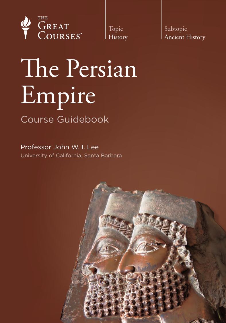 The Persian Empire John W I Lee
