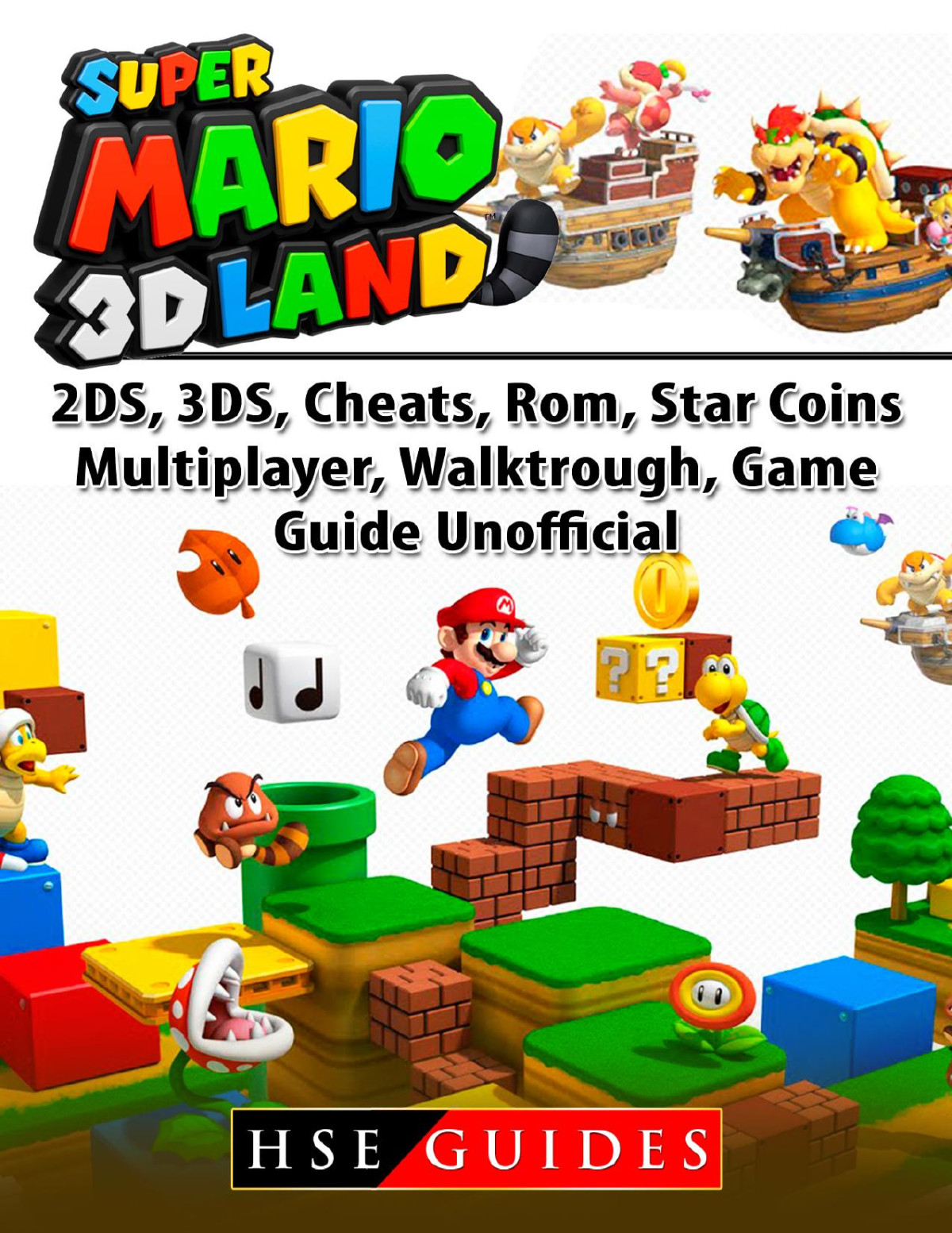 Super Mario 3d Land 2ds 3ds Cheats Rom Star Coins Multiplayer Walktrough Game Guide Unofficial Hse Guides