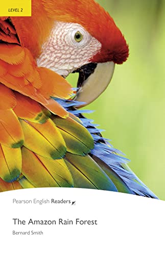 The Amazon Rainforest Pearson English Readers Level 2 2nd Edition Bernard Smith