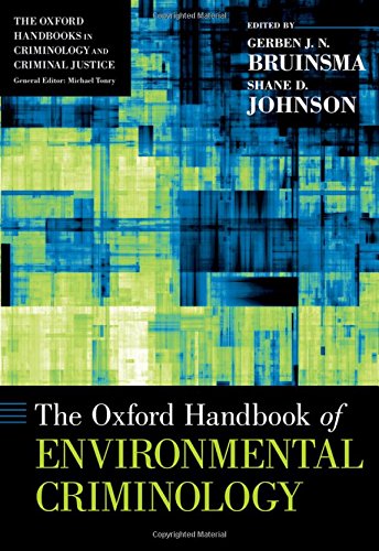 The Oxford Handbook Of Environmental Criminology Oxford Handbooks Illustrated Gerben Bruinsma
