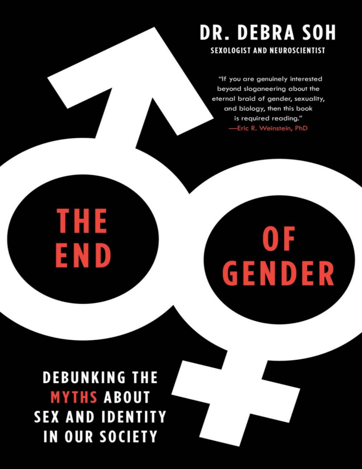 The End Of Gender Debunking The Myths About Sex And Identity In Our Society Debra Soh