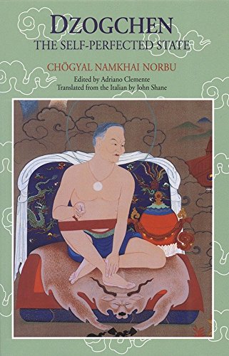 Dzogchen The Selfperfected State Chogyal Namkhai Norbu