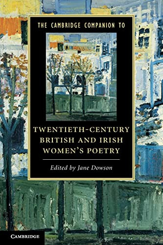 The Cambridge Companion To Twentiethcentury British And Irish Womens Poetry 1st Edition Jane Dowson