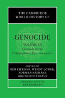 The Cambridge World History Of Genocide Volume 3 Genocide In The Contemporary Era 19142020 Ben Kiernan