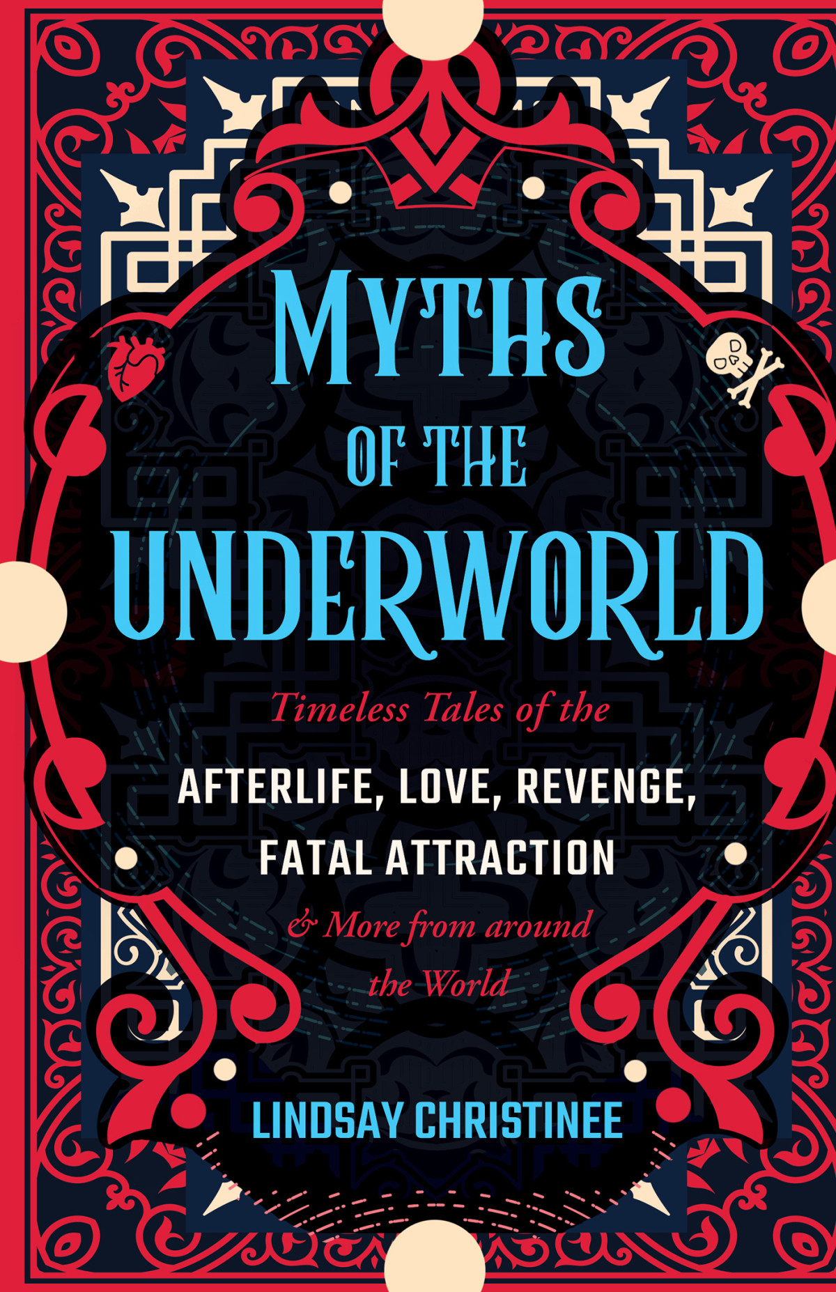 Myths Of The Underworld Lindsay Christinee