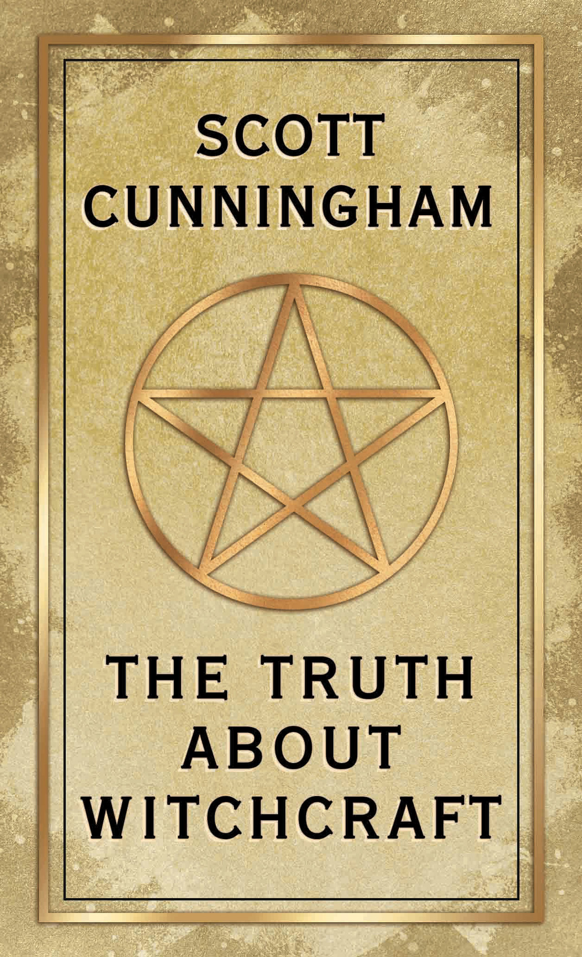 The Truth About Witchcraft Scott Cunningham