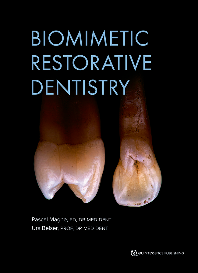 Biomimetic Restorative Dentistry Volume 1 Pascal Magne