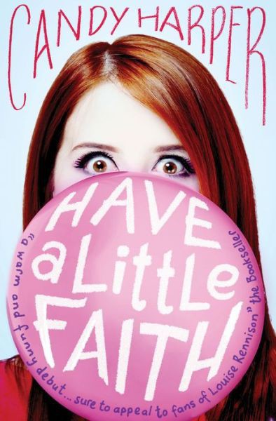 Have A Little Faith Candy Harper