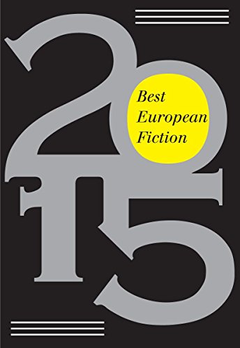 Best European Fiction 2015 2015 Ed Enrique Vilamatas