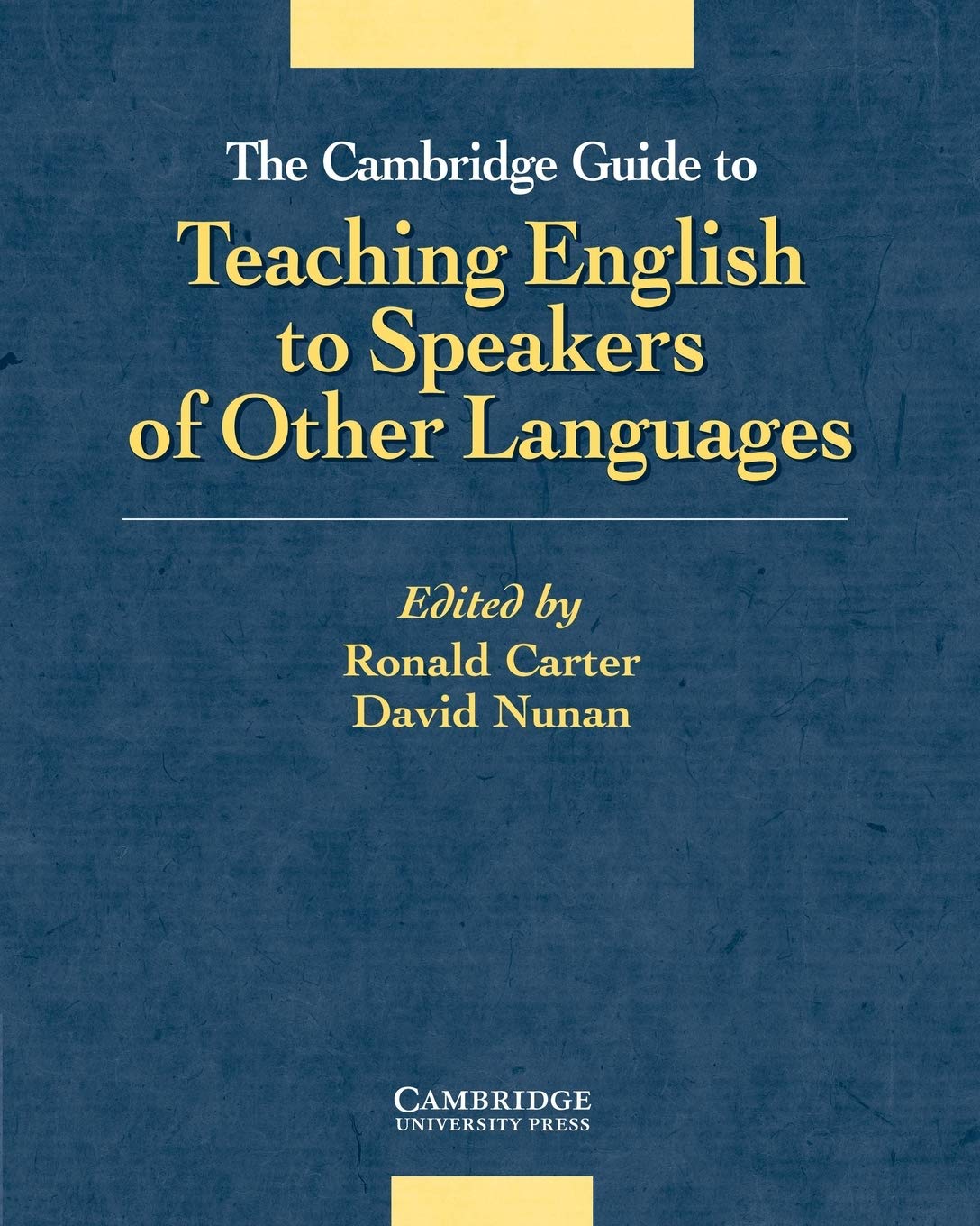 The Cambridge Guide To Teaching English To Speakers Of Other Languages 1st Edition Ronald Carter