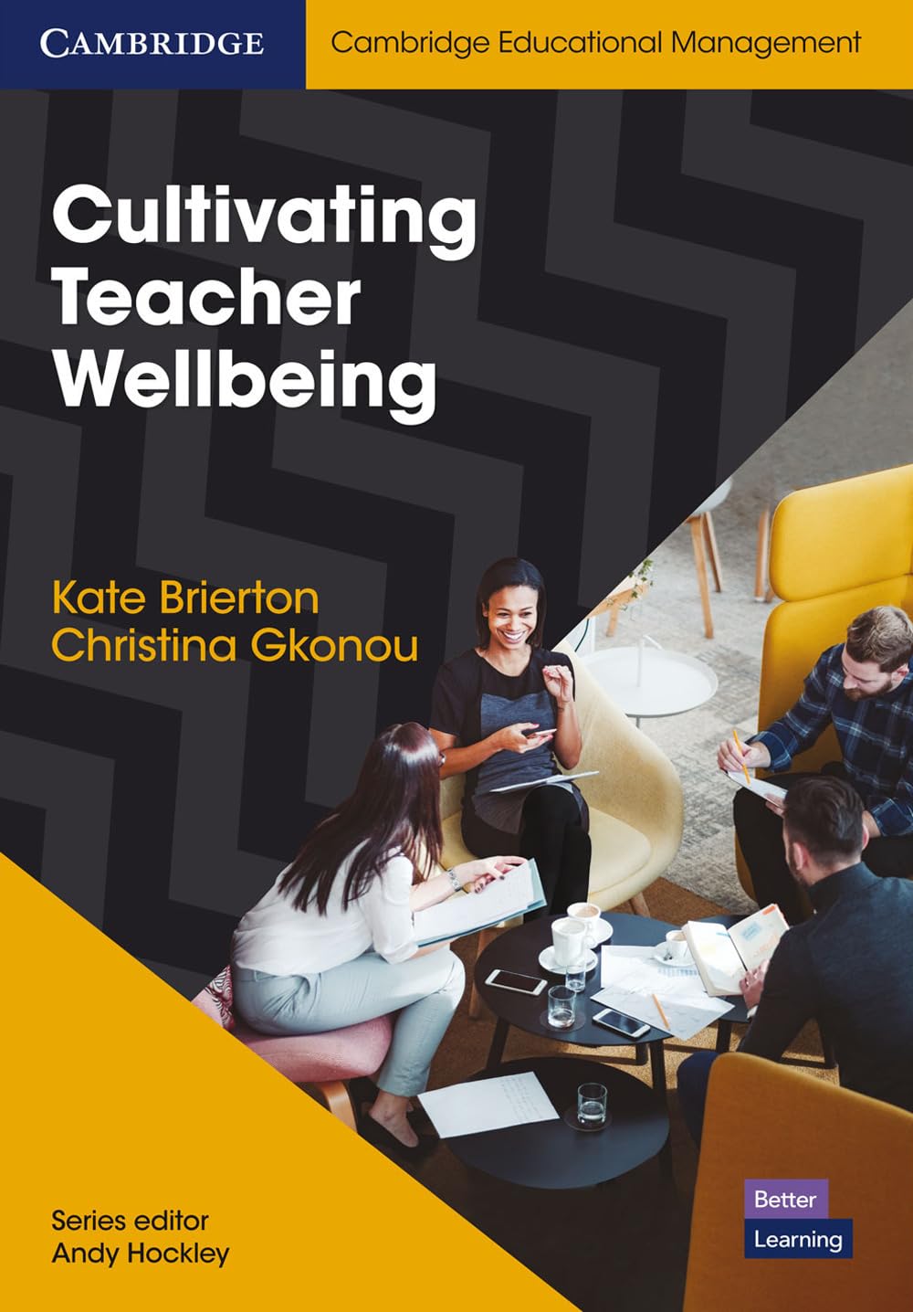 Cultivating Teacher Wellbeing Kate Brierton Christina Gkonou