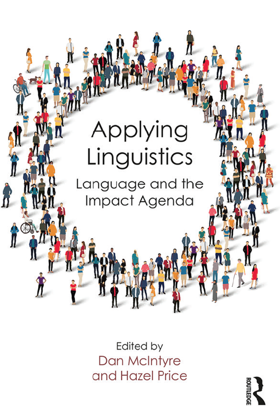 Applying Linguistics Language And The Impact Agenda Dan Mcintyre
