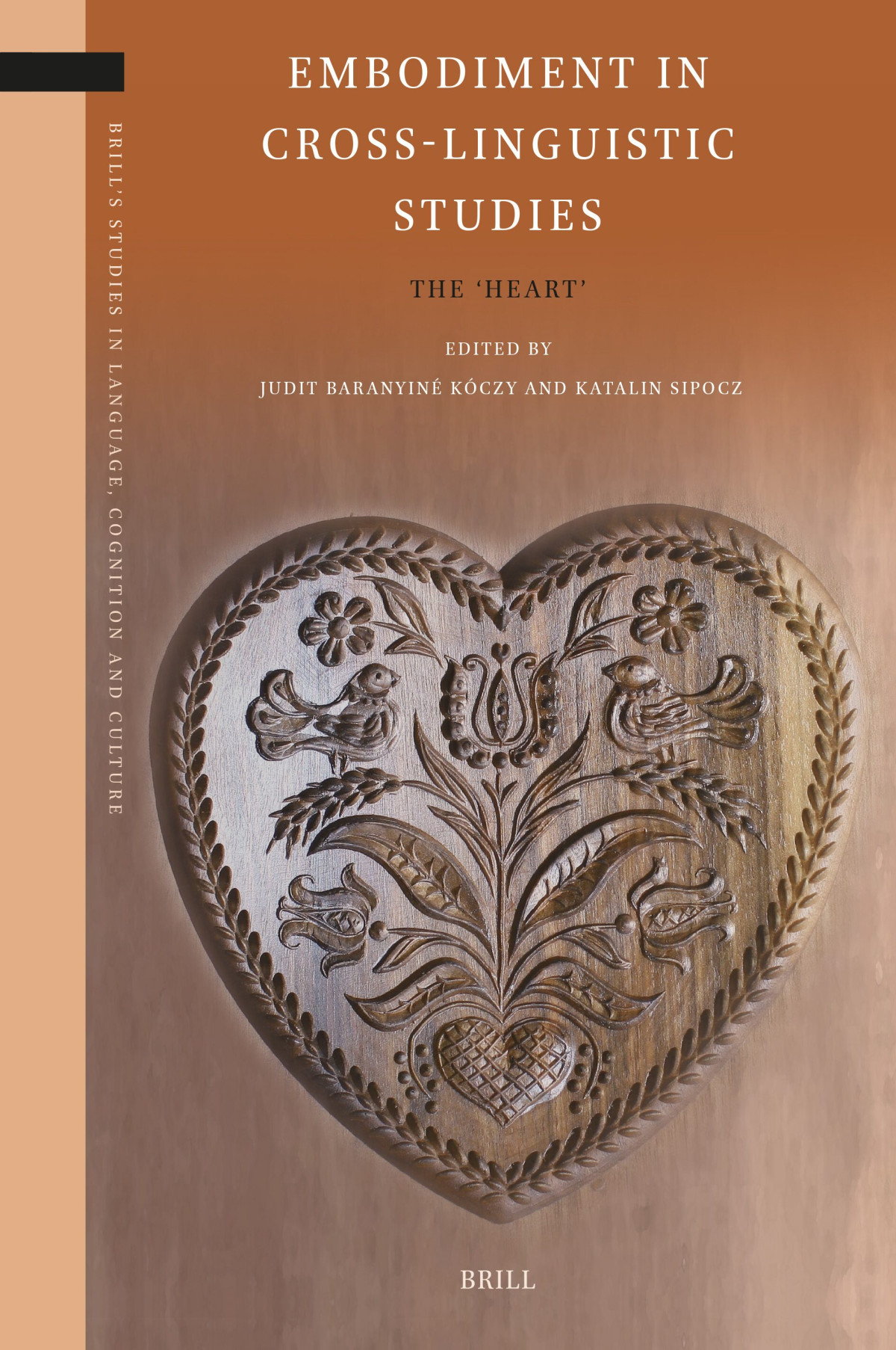 Embodiment In Crosslinguistic Studies The Heart Judit Baranyin Kczy