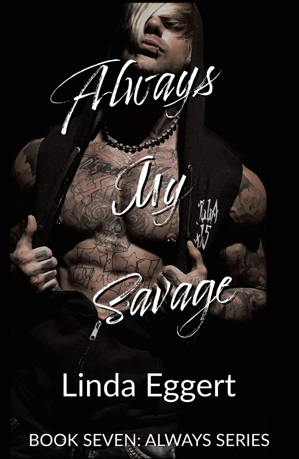 Always My Savage Always Series Book 7 Linda Eggert