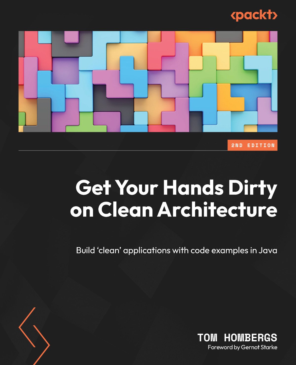 Get Your Hands Dirty On Clean Architecture Second Edition 2nd Edition Tom Hombergs