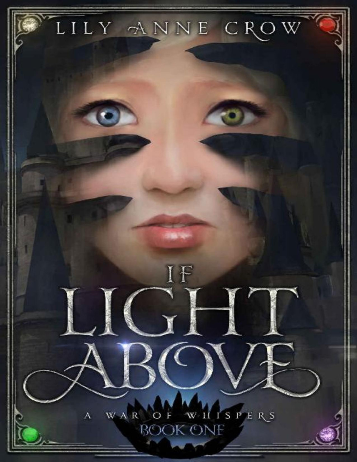If Light Above A War Of Whispers Book 1 Lily Anne Crow