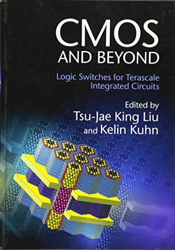 Cmos And Beyond Logic Switches For Terascale Integrated Circuits 1st Edition King Liu