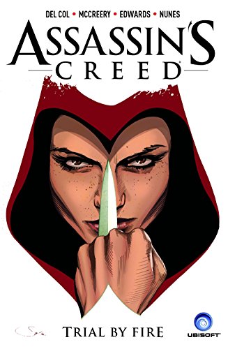 Assassins Creed Vol 1 Trial By Fire Illustrated Anthony Del Col
