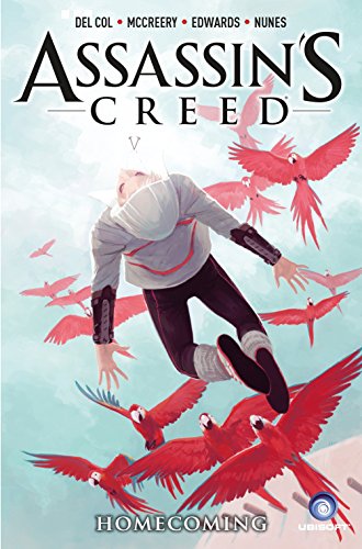 Assassins Creed Vol 3 Homecoming A Dd Warren And Flora Dane Novel Illustrated Del Col