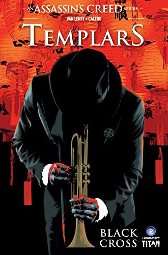 Assassins Creed Templars Vol 1 Black Cross A Tessa Leoni Novel Illustrated Van Lente