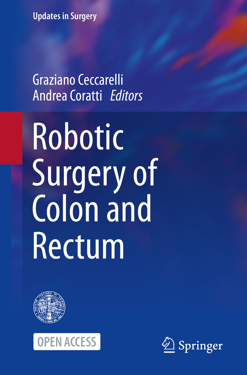Robotic Surgery Of Colon And Rectum Graziano Ceccarelli Andrea Coratti