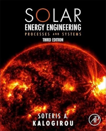 Solar Energy Engineering Processes And Systems 3rd Soteris A Kalogirou