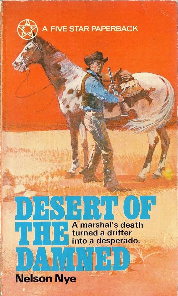 Desert Of The Damned Nelson Nye