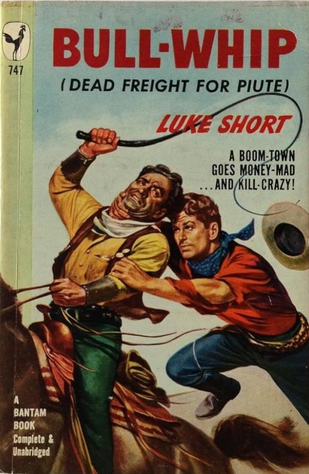 Bullwhip Dead Freight For Piute Luke Short